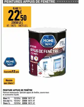 Brico Cash HomeWay Peinture Appuis de Fenêtre offre