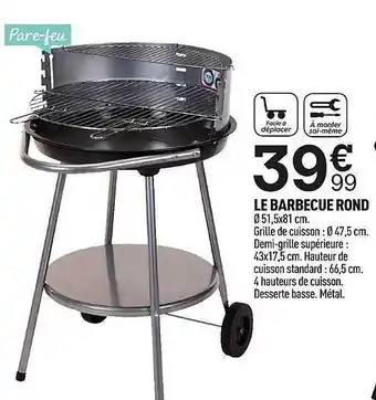 Centrakor Le Barbecue Rond offre