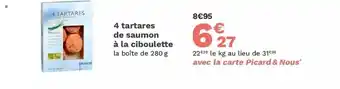 Picard 4 Tartares De Saumon à La Ciboulette offre