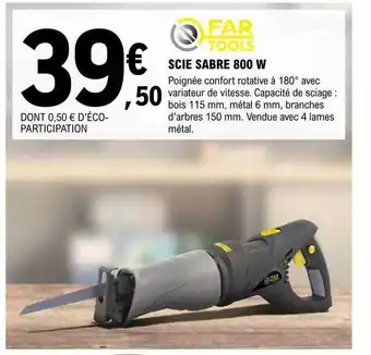 E.Leclerc Brico Scie Sabre 800 W Far Tools offre