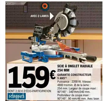 E.Leclerc Brico Scie à Onglet Radiale 254 Mm Scheppach offre