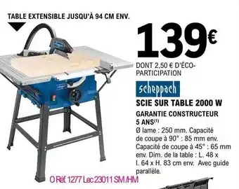 E.Leclerc Brico Scie Sur Table 2000 W Scheppach offre