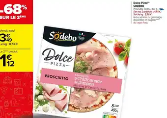 Carrefour Market SODEBO Dolce pizza offre
