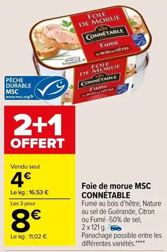 Carrefour Market MSC CONNÉTABLE foie de morue offre