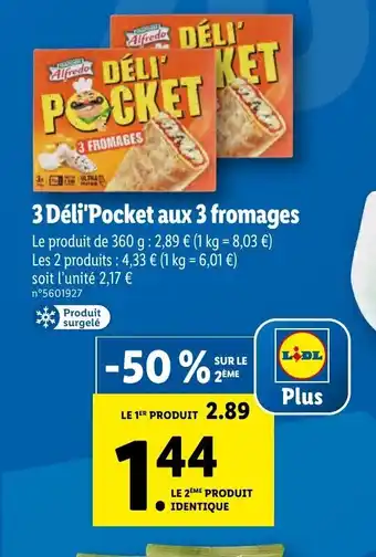 Lidl 3 Déli'Pocket aux 3 fromages offre