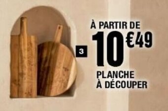La Foir'Fouille Planche à Découper offre