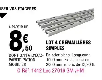 E.Leclerc Brico Lot 4 Crémaillères Simples offre