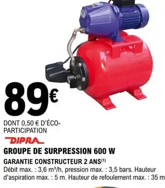 E.Leclerc Brico Dipra Groupe de Surpression 600 W offre