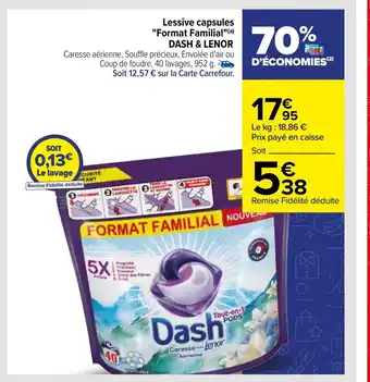 Carrefour Dash & Lenor Lessive Capsules Format Familial offre