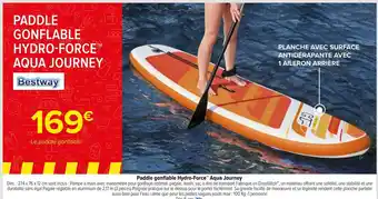 Carrefour Paddle gonflable Hydo-Force Aqua Journey offre