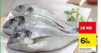 Carrefour Daurade Royale offre
