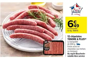 Carrefour 12 Chinoplatas Tendre & Plus offre