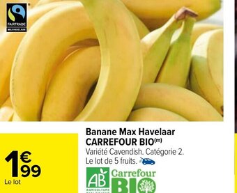 Carrefour Banane Max Havelaar Carrefour Bio offre
