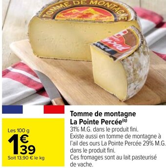 Carrefour Tomme de Montagne La Pointe Percée offre