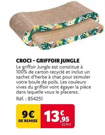 Animalis Croci griffoir jungle offre
