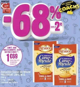 Géant Casino Président emmental coeur de meule 28% m.g. offre