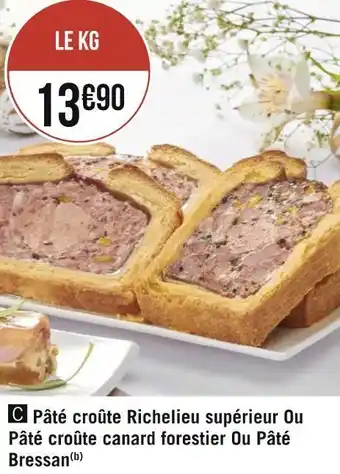 Géant Casino Pâté croûte richelieu supérieur ou pâté croûte canard forestier ou pâté bressan offre