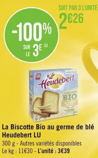 Géant Casino Lu la biscotte bio au germe de blé heudebert offre