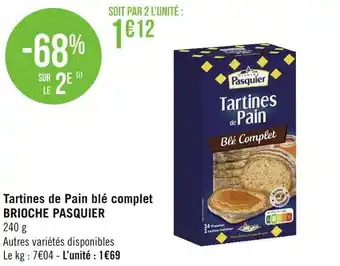 Géant Casino Pasquier tartines de pain blé complet brioche offre