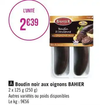 Géant Casino Bahier boudin noir aux oignons offre