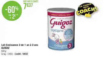 Géant Casino Guigoz lait croissance 3 de 1 an à 3 ans offre