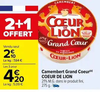 Carrefour Coeur de Lion Camembert Grand Coeur offre