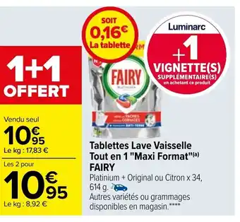Carrefour Fairy Tablettes Lave Vaisselle Tout en 1 Maxi Format offre