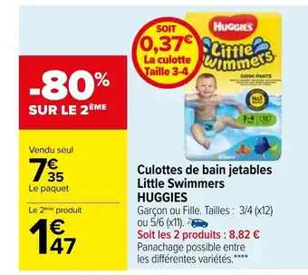 Carrefour Huggies Culottes de bain jetables Little Swimmers offre