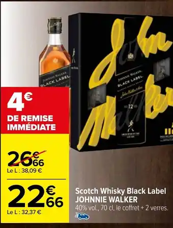 Carrefour Scotch Whisky Black Label Johnnie Walker offre