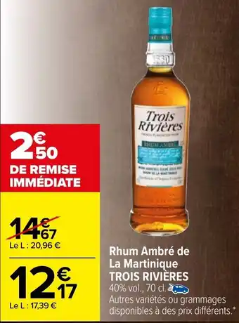 Carrefour Trois Rivières Rhum Ambré de La Martinique offre