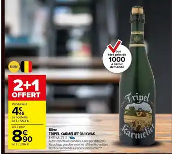 Carrefour Tripel Karmeliet Bière Ou Kwak offre