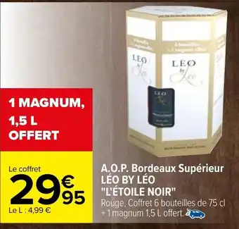 Carrefour Léo By Leo A.O.P Bordeaux Supérieur L'Étoile Noir offre