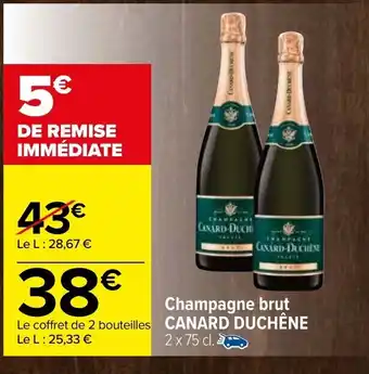 Carrefour Canard Duchêne Champagne brut offre