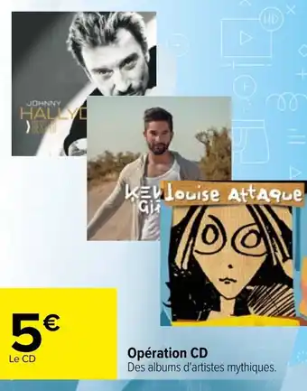 Carrefour Opération CD offre
