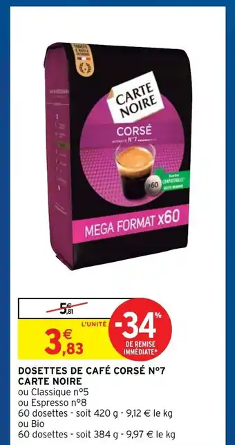 Intermarché Carte Noire Dosettes de Café Corsé N°7 offre