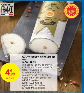 Intermarché Sainte Maure De Touraine AOP Jacquin offre