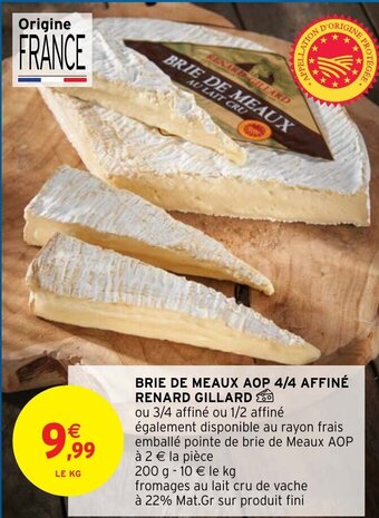 Intermarché Brie de Meaux AOP 4/4 Affiné Renard Gillard offre