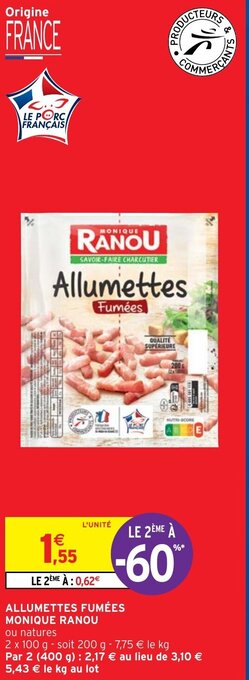 Intermarché Monique Ranou Allumettes Fumées offre