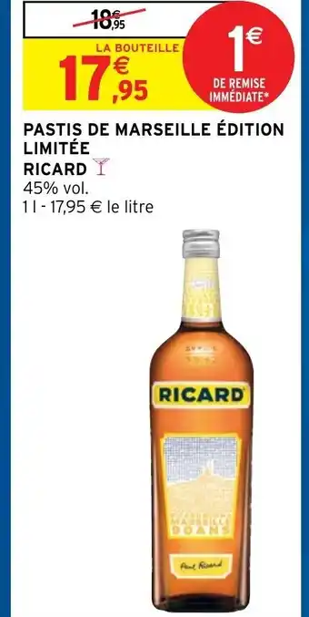 Intermarché Ricard Pastis de Marseille Édition Limitée offre