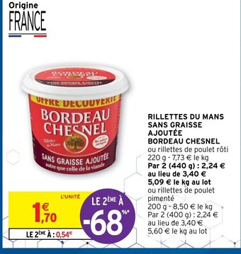Intermarché Bordeau Chesnel Rillettes du Mans Sans Graisse Ajoutée offre