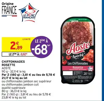 Intermarché Aoste Chiffonnades Rosette offre
