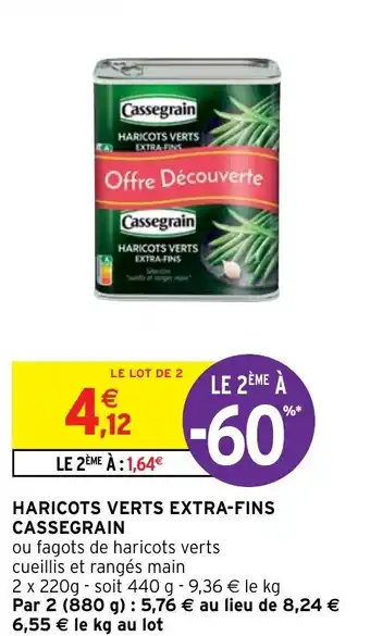 Intermarché Cassegrain Haricots Verts Extra-Fins offre