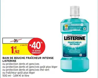 Intermarché Listerine Bain de Bouche Fraîcheur Intense offre