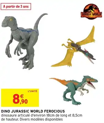 Intermarché Dino Jurassic World Ferocious offre