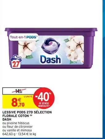 Intermarché Hyper Dash Lessive Pods 27D Sélection Florale Coton offre