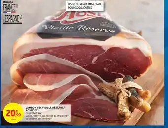 Intermarché Hyper Jambon Sec Vielle Réserve Aoste offre