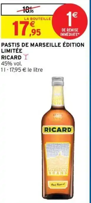 Intermarché Hyper Ricard Pastis de Marseille Édition Limitée offre