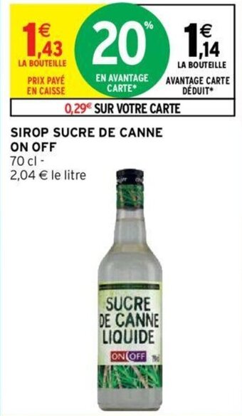 Intermarché Hyper Sirop Sucre De Canne On Off offre