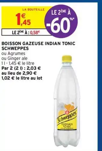 Intermarché Hyper Schweppes Boisson Gazeuse Indian Tonic offre