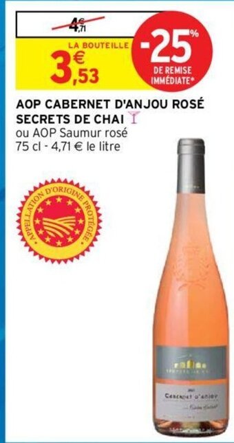 Intermarché Hyper AOP Cabernet D'Anjou Rosé Secrets de Chai offre